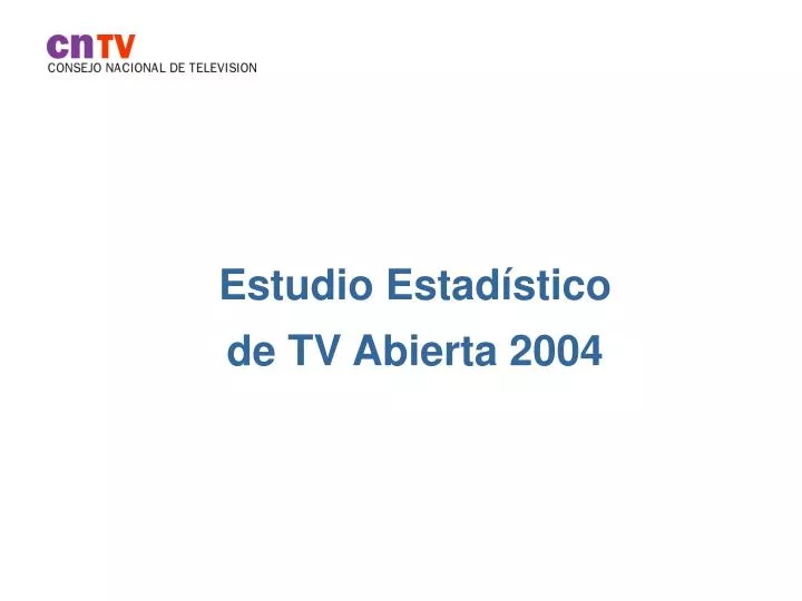 estudio estad stico de tv abierta 2004
