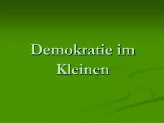 demokratie im kleinen