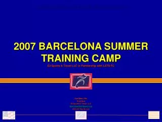 2007 BARCELONA SUMMER TRAINING CAMP