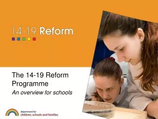 The 14-19 Reform Programme