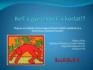 kell a gyereknek a korl t