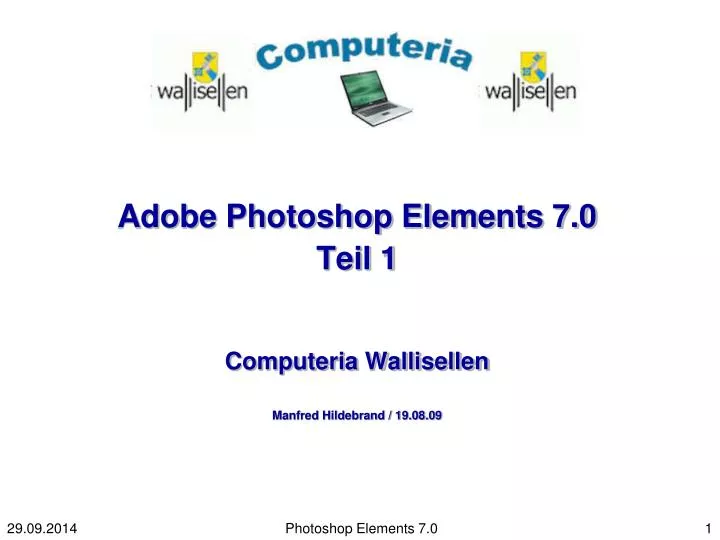 adobe photoshop elements 7 0 teil 1 computeria wallisellen manfred hildebrand 19 08 09