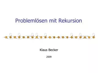probleml sen mit rekursion