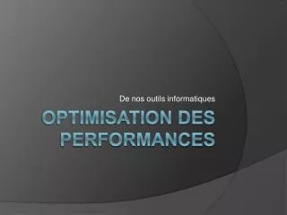 de nos outils informatiques