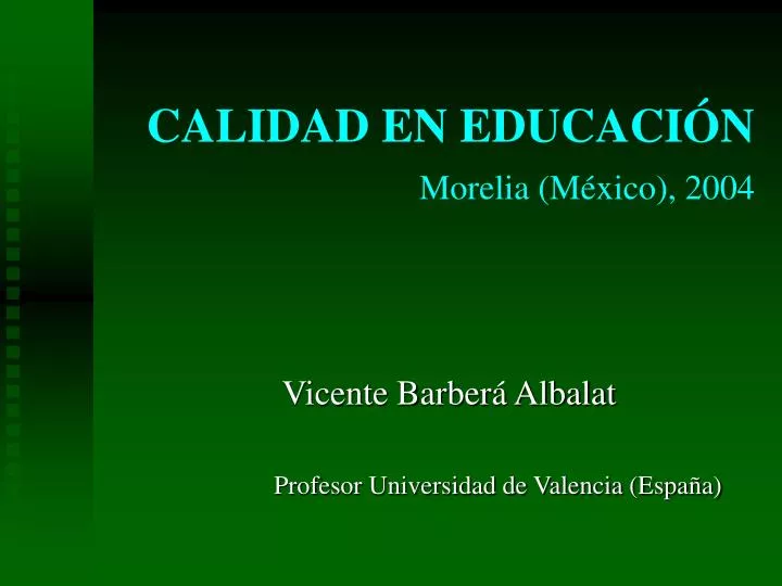 calidad en educaci n morelia m xico 2004