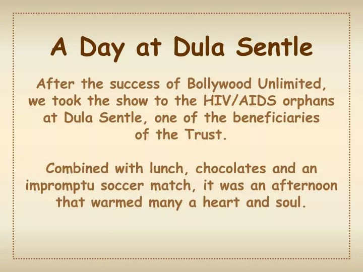 a day at dula sentle