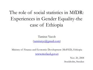 The role of social statistics in MfDR: Experiences in Gender Equality-the case of Ethiopia
