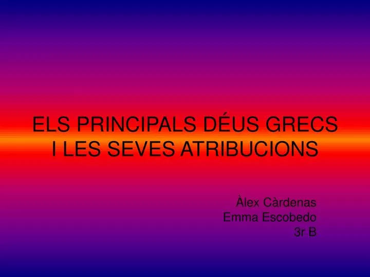 els principals d us grecs i les seves atribucions