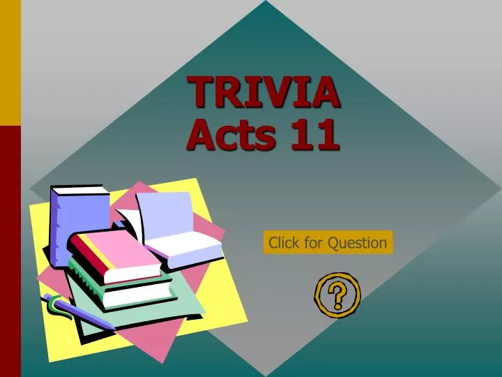 trivia acts 11