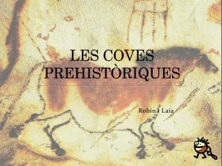 les coves prehist riques