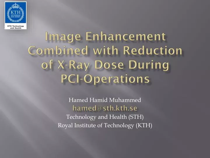 image enhancement combined with reduction of x ray dose during pci operations