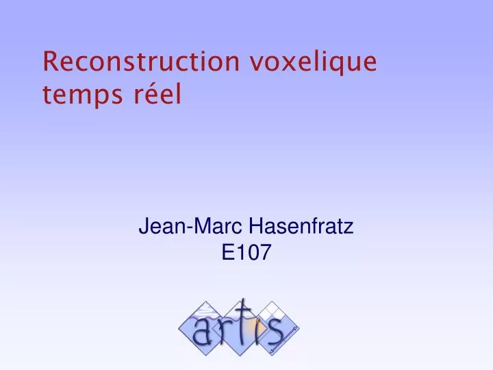 reconstruction voxelique temps r el