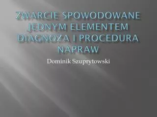 zwarcie spowodowane jednym elementem diagnoza i procedura napraw