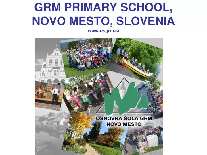 grm primary school novo mesto slovenia www osgrm si
