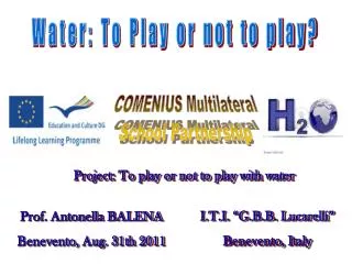 Project: To play or not to play with water