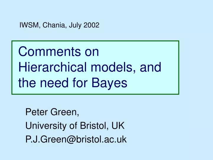 comments on hierarchical models and the need for bayes