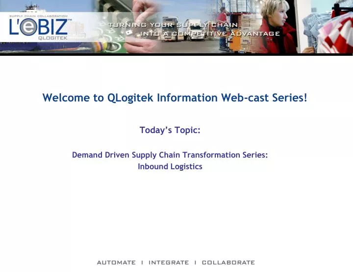 welcome to qlogitek information web cast series