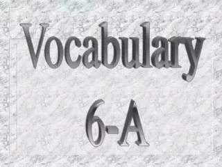 Vocabulary 6-A