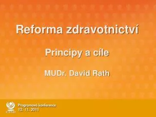 reforma zdravotnictv principy a c le mudr david rath
