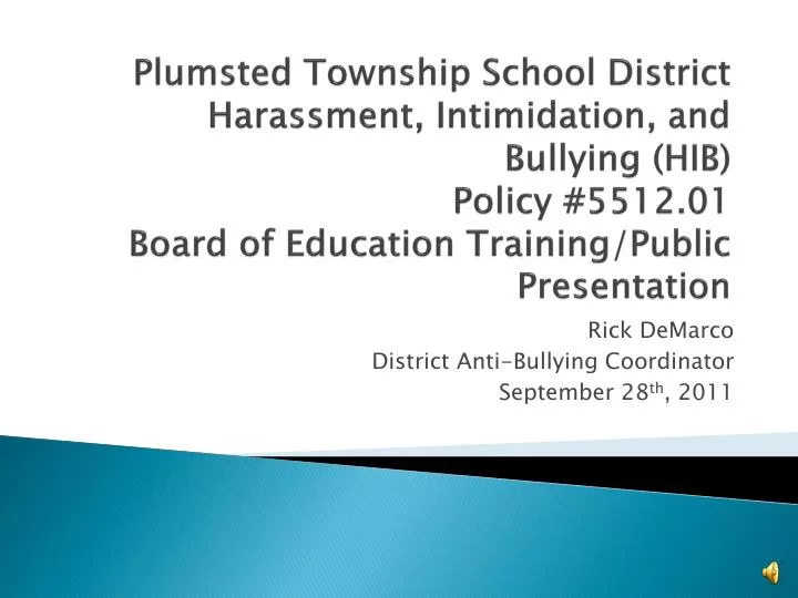 rick demarco district anti bullying coordinator september 28 th 2011