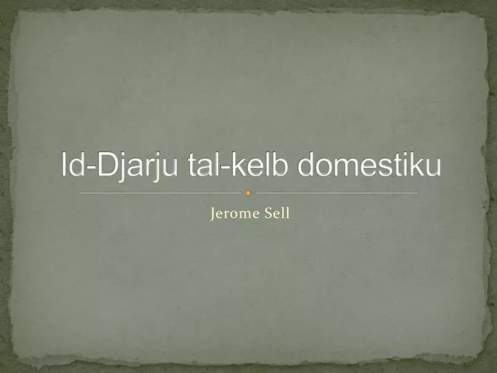 id djarju tal kelb domestiku