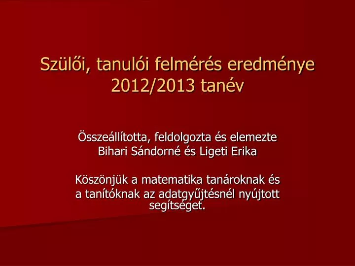 sz l i tanul i felm r s eredm nye 2012 2013 tan v