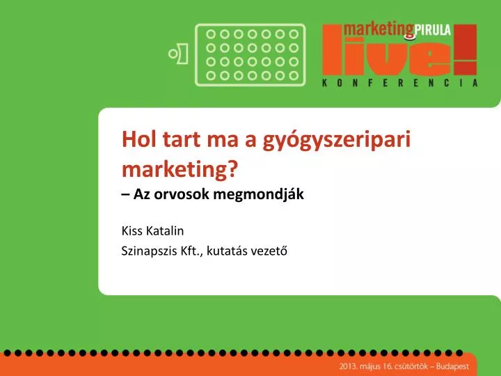 hol tart ma a gy gyszeripari marketing az orvosok megmondj k