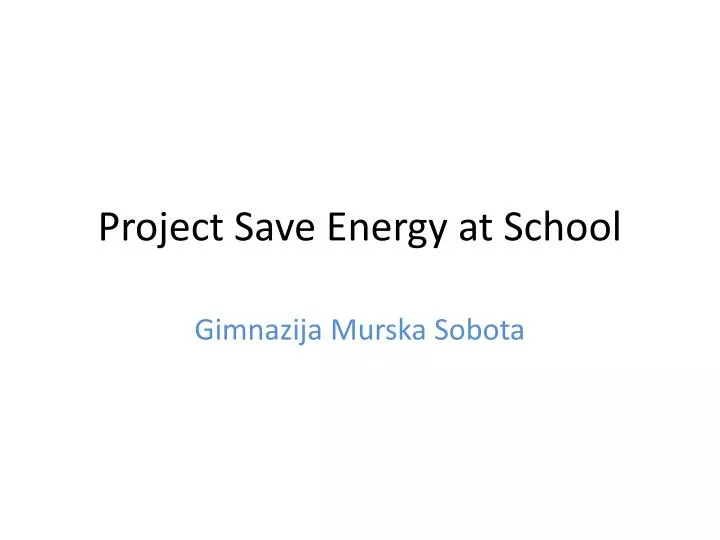 project save energy at school