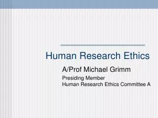 Human Research Ethics