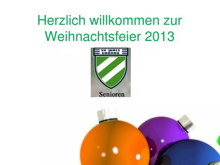 herzlich willkommen zur weihnachtsfeier 2013