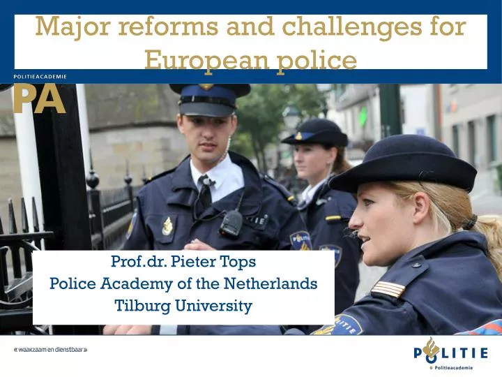 prof dr pieter tops police academy of the netherlands tilburg university