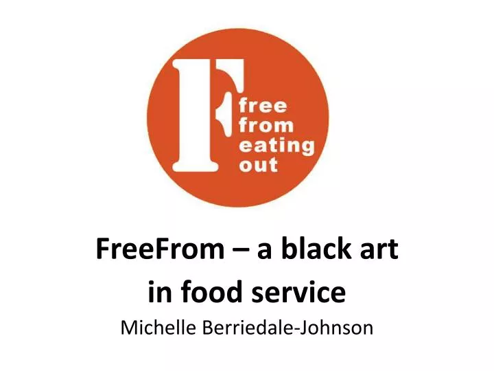 freefrom a black art in food service michelle berriedale johnson