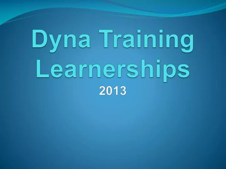 dyna training learnerships 2013