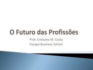 o futuro das profiss es