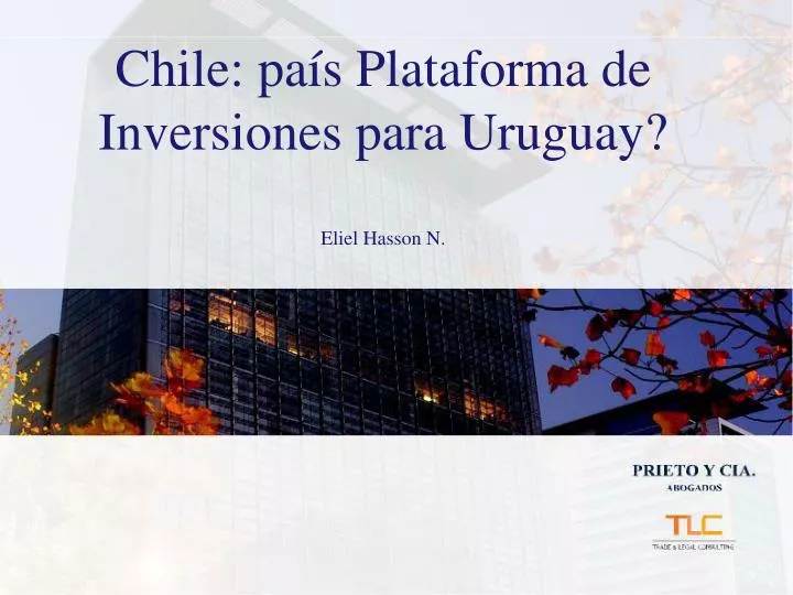 chile pa s plataforma de inversiones para uruguay eliel hasson n