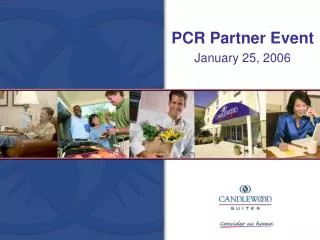PCR Partner Event January 25, 2006