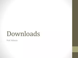 downloads