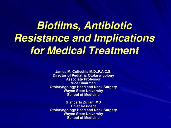 biofilms antibiotic resistance and implications for medical treatment