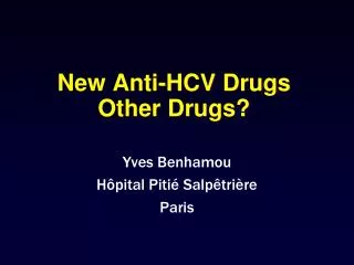 New Anti-HCV Drugs Other Drugs?
