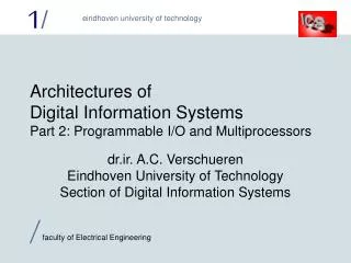 Architectures of Digital Information Systems Part 2: Programmable I/O and Multiprocessors