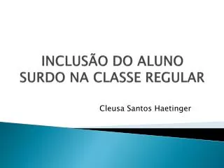 inclus o do aluno surdo na classe regular