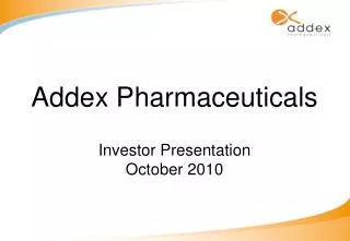 Addex Pharmaceuticals Investor Presentation October 2010