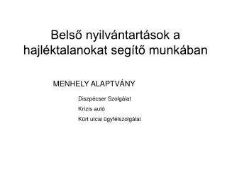 bels nyilv ntart sok a hajl ktalanokat seg t munk ban