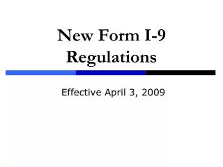 New Form I-9 Regulations