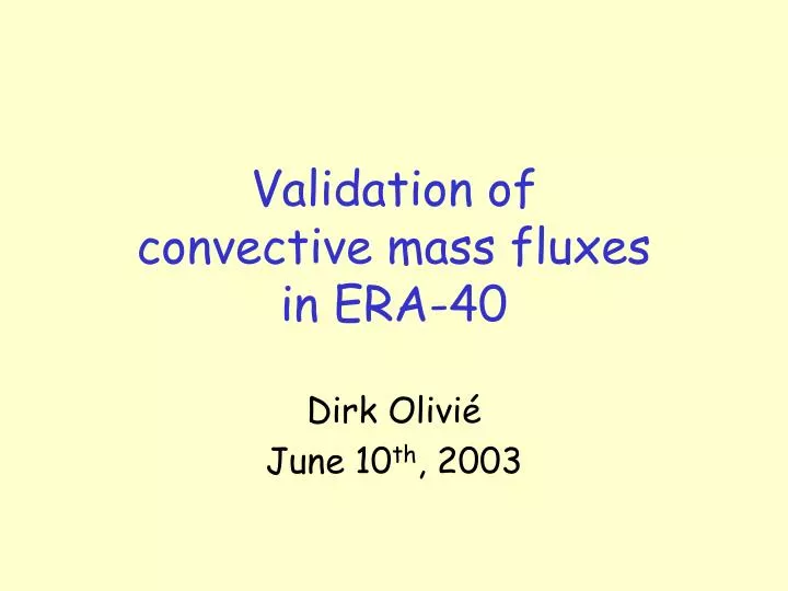 validation of convective mass fluxes in era 40