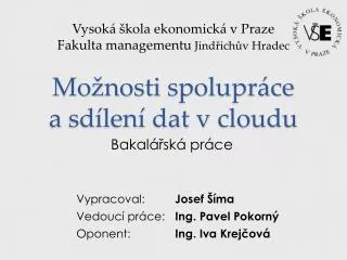 mo nosti spolupr ce a sd len dat v cloudu