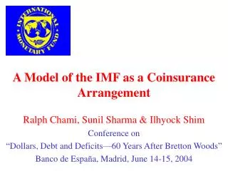 A Model of the IMF as a Coinsurance Arrangement