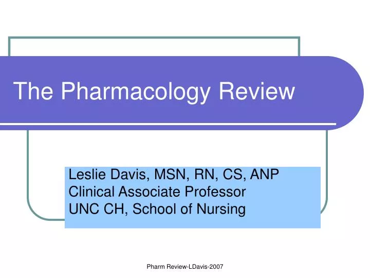 the pharmacology review