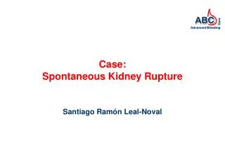 Case: Spontaneous Kidney Rupture