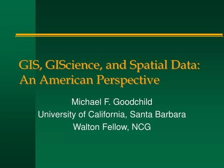 gis giscience and spatial data an american perspective